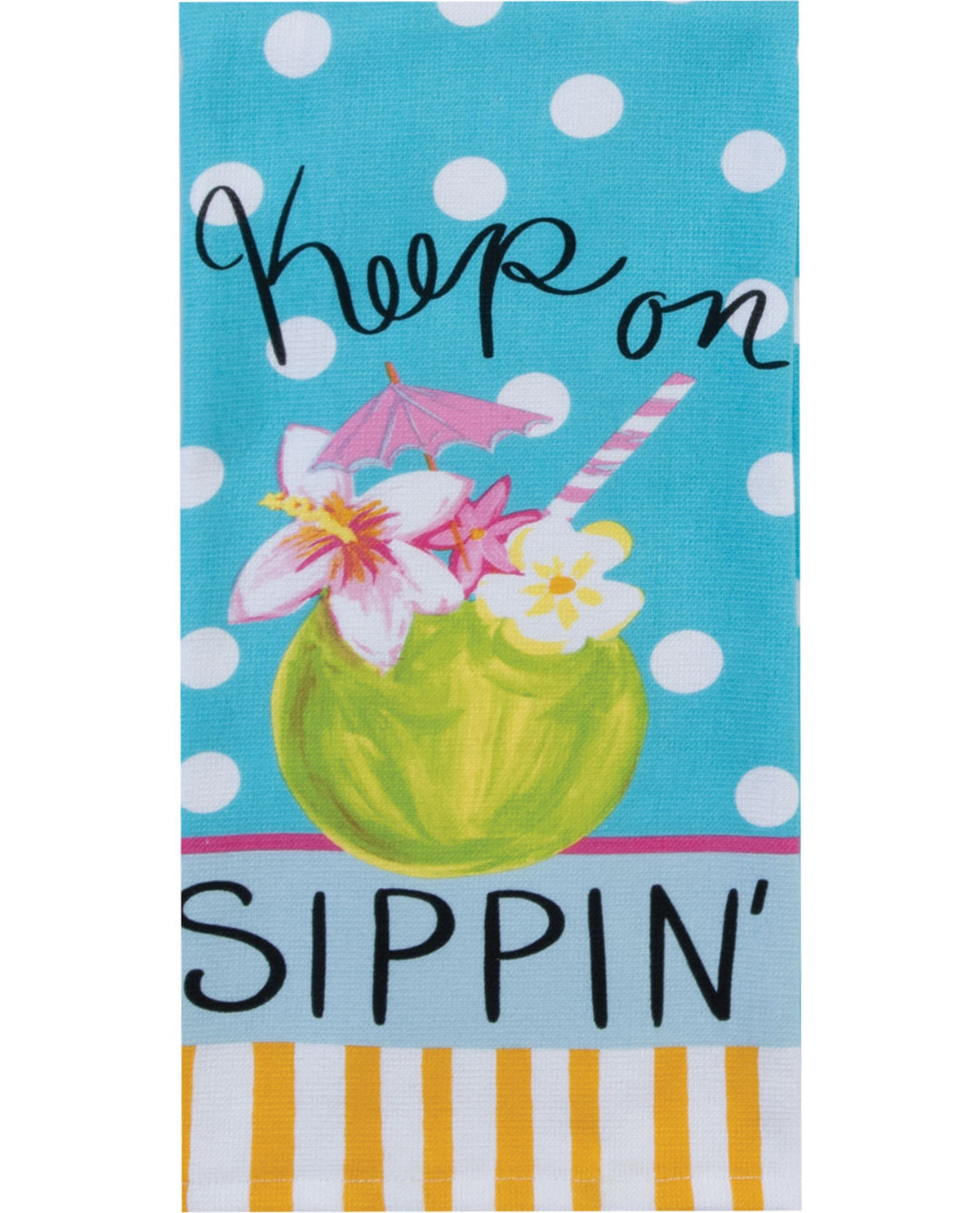 Summer Fun Keep On Sippin' Decorative Kitchen Towel