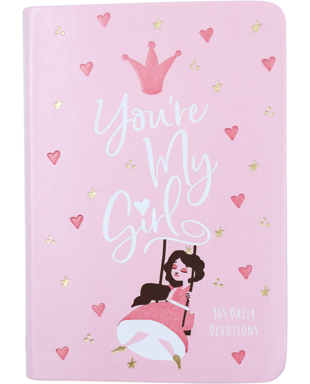You're My Girl - 365 Daily Devotions for Girls