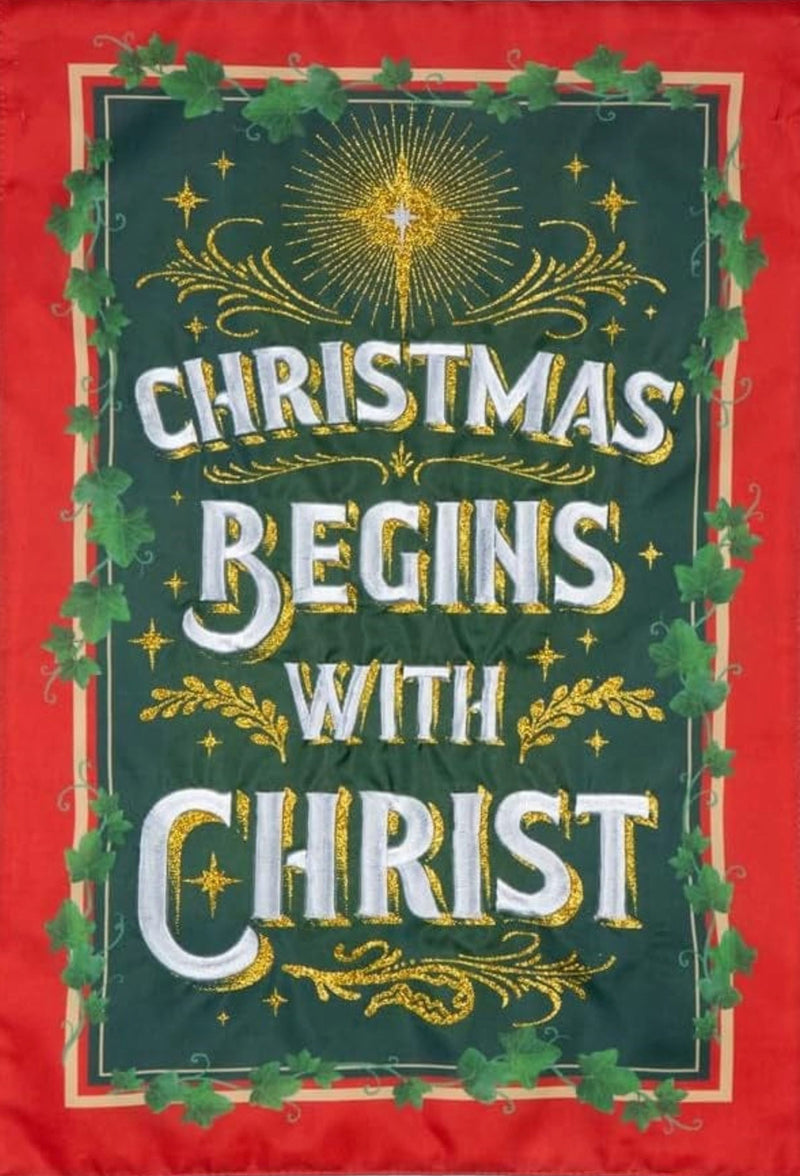 Christmas Begins With Christ Applique Garden Flag