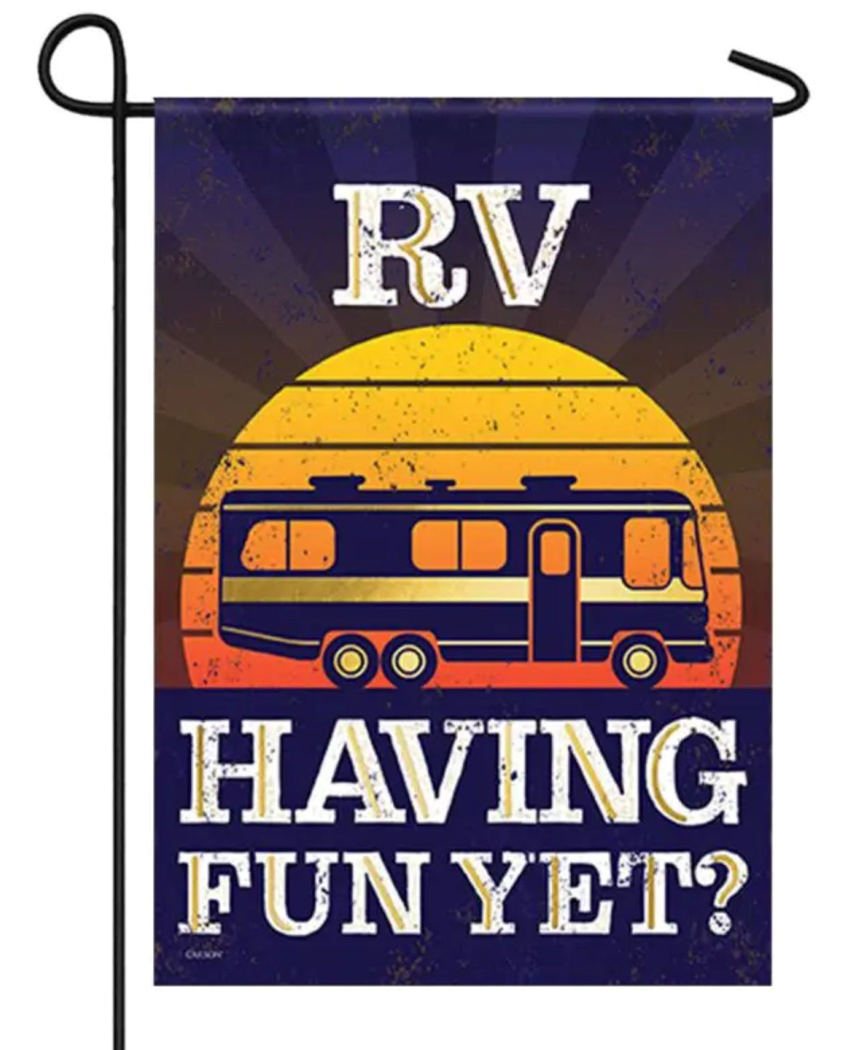 Rv Having Fun Yet?  Garden Flag