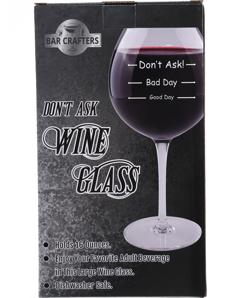 Don't Ask Wine Glass