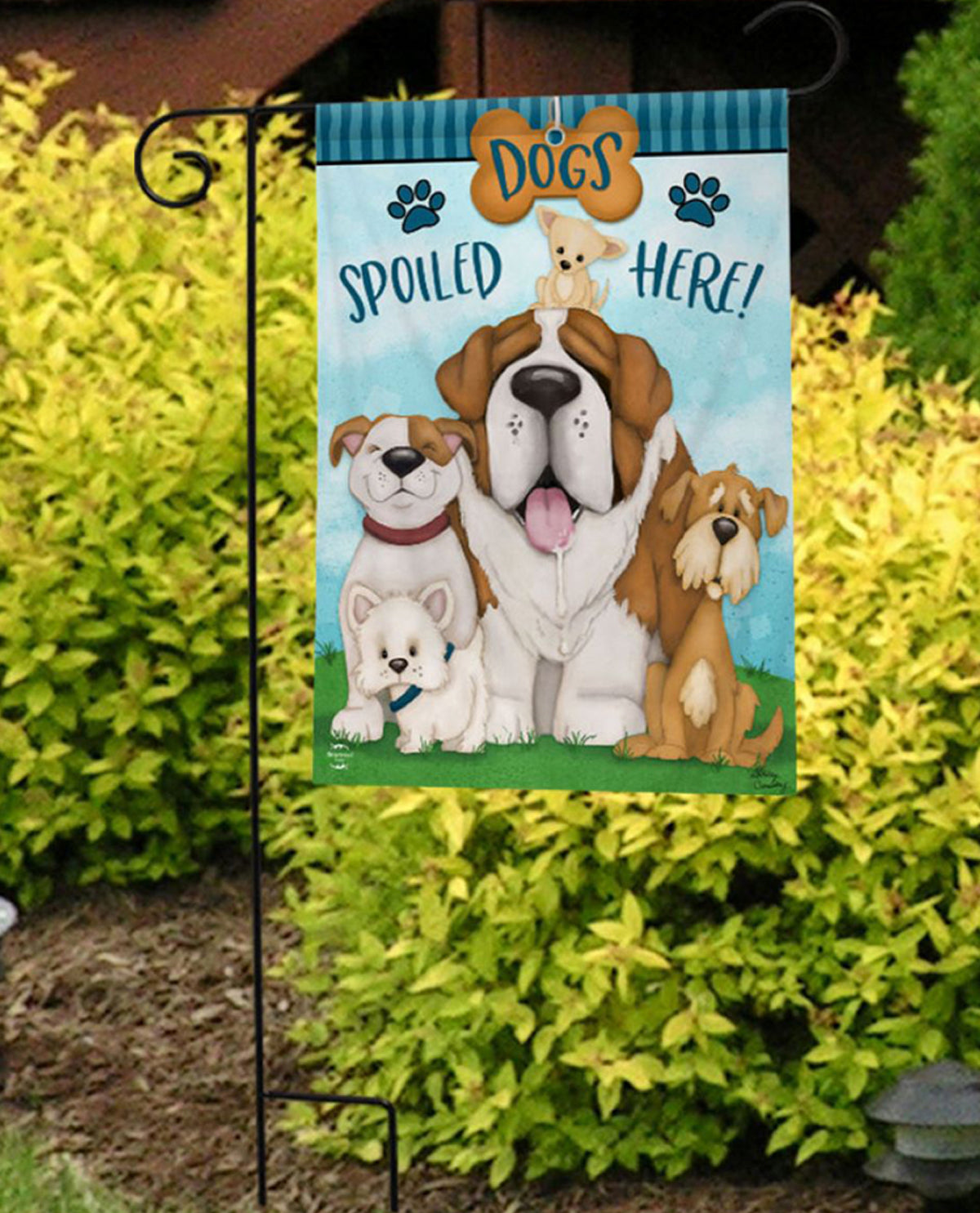 Dogs Spoiled Here Garden Flag