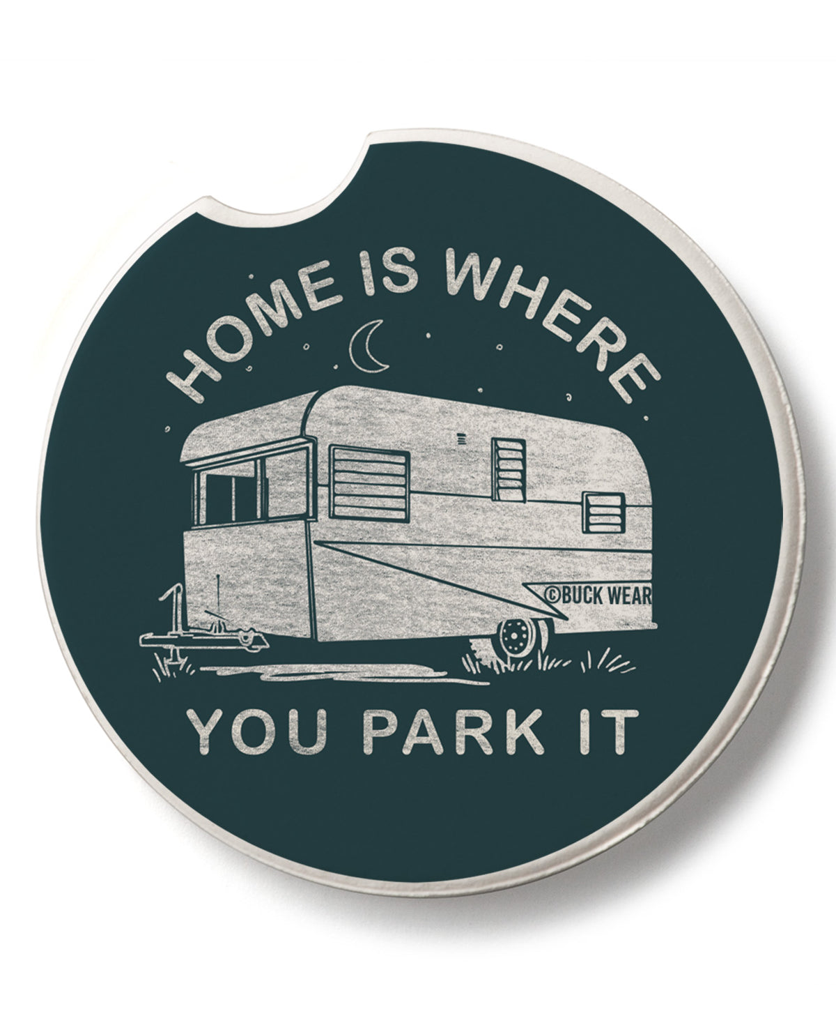 "Home Is Where You Park It" Car Coaster