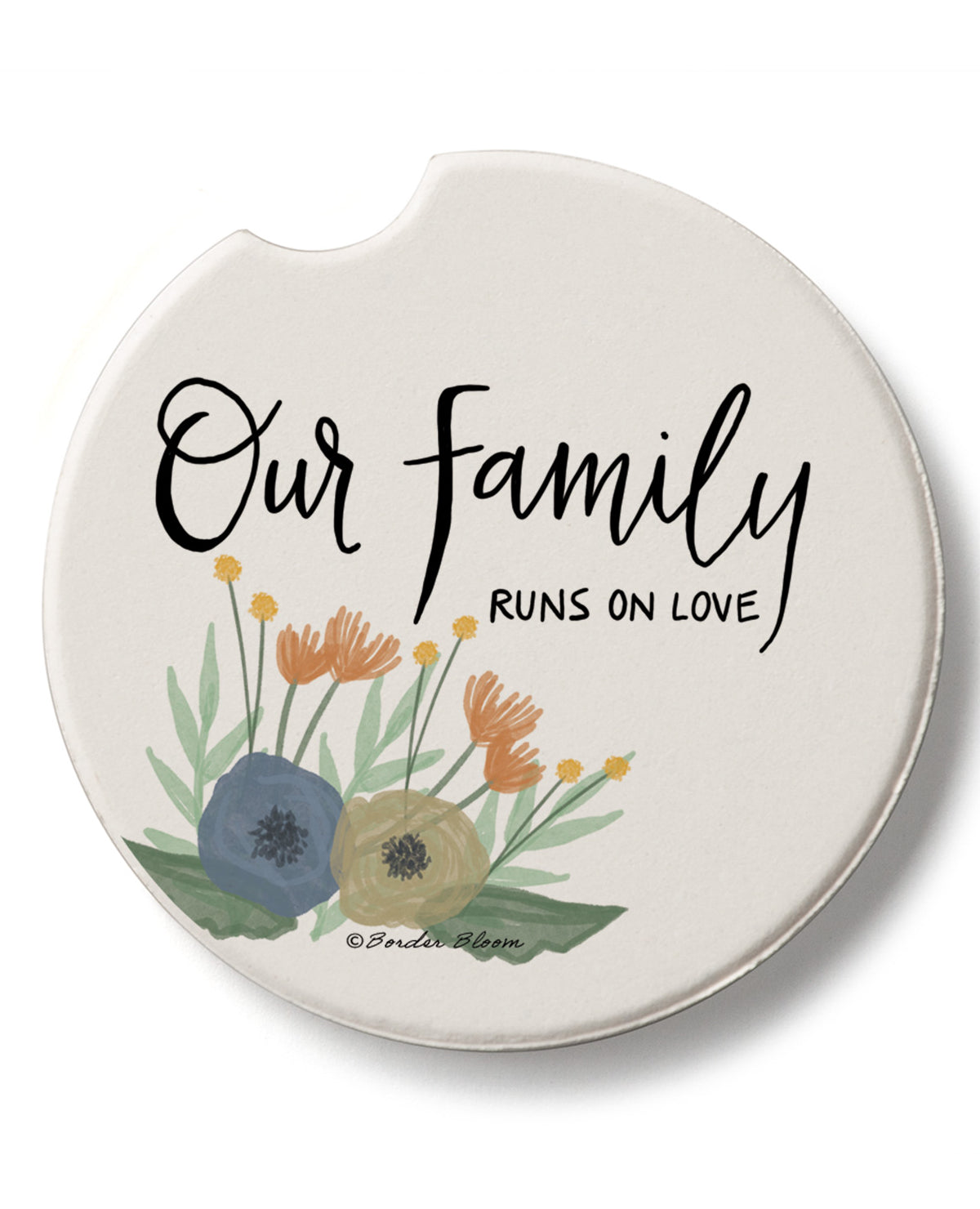 "Our Family Runs On Love" Car Coaster