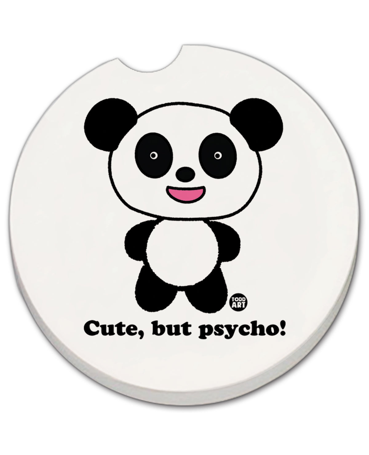 "Cute, But Psycho" Car Coaster