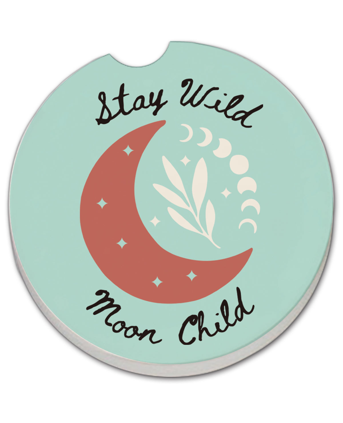 "Stay Wild Moon Child" Car Coaster