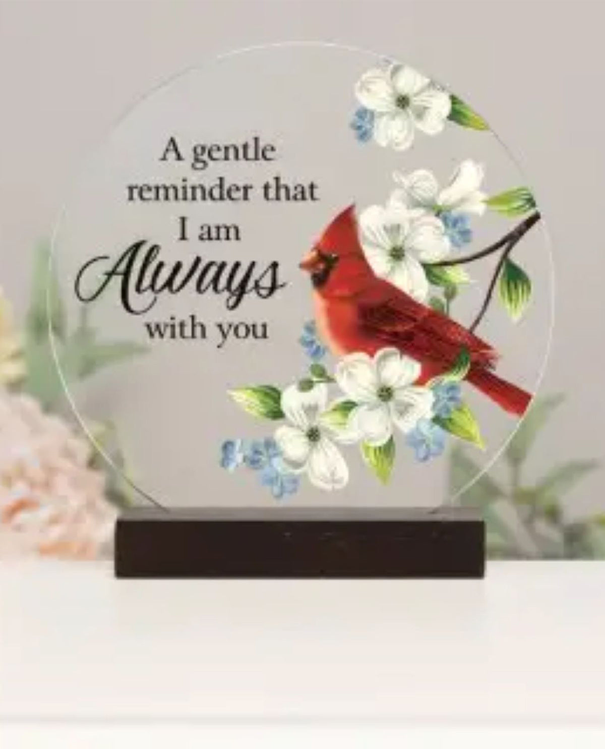 Gentle Reminder Round Sitter