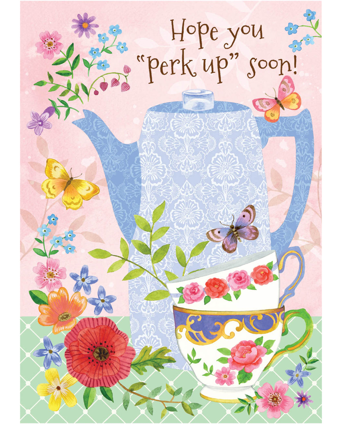Card with a blue teapot, flowers, and butterflies on a pink background with text 'Hope you perk up soon!'.