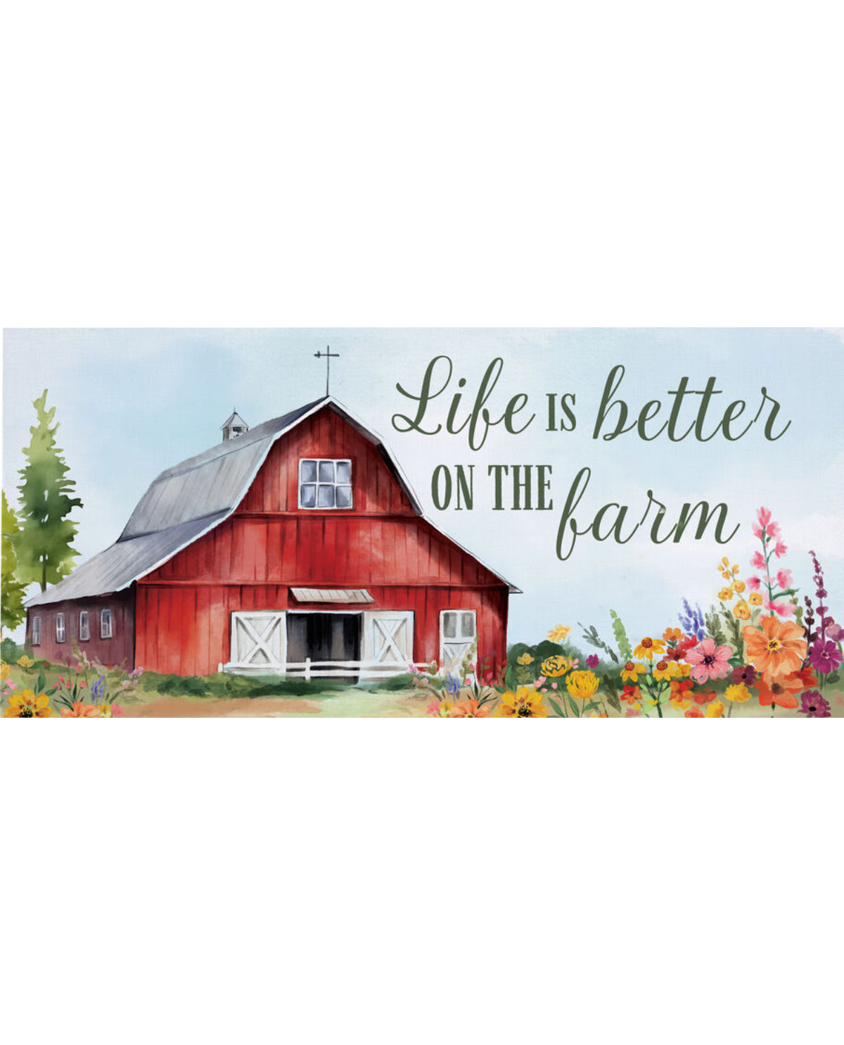 "Life Is Better On The Farm" Sassafras Switch Mat