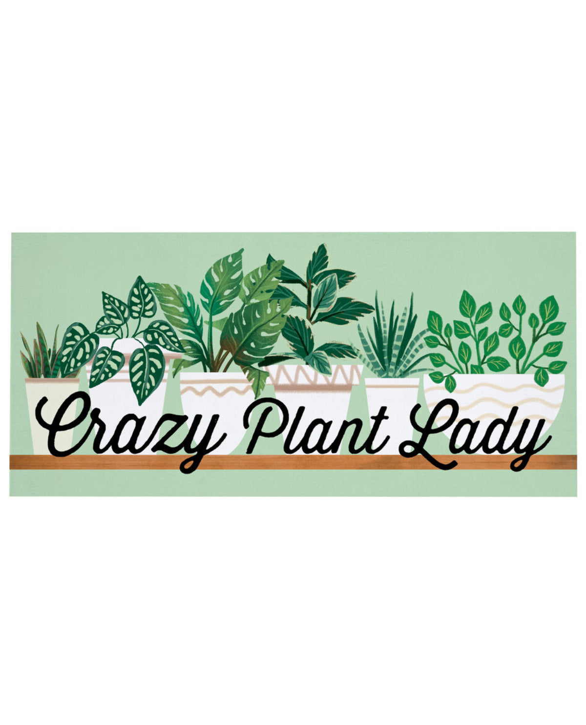 "Crazy Plant Lady" Sassafras Mat