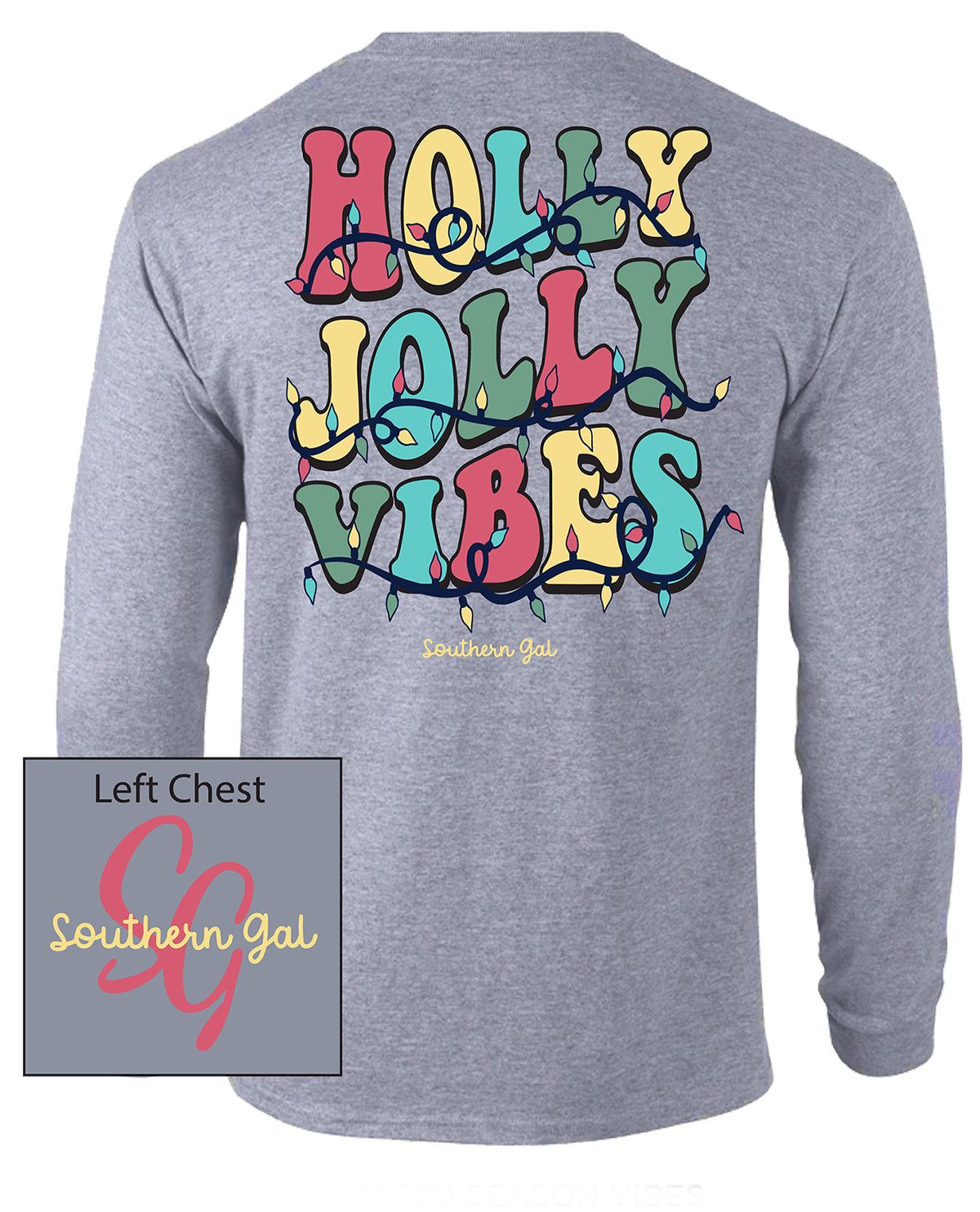 Southern Gal Christmas Vibes Long Sleeve Screen Tee
