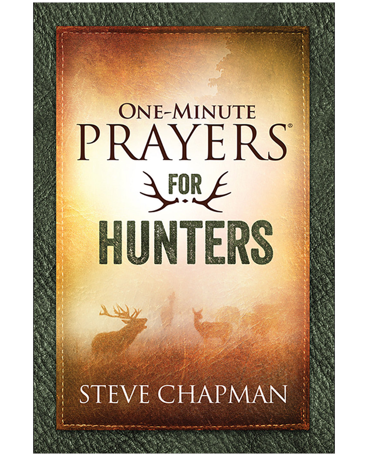 One-Minute Prayers For Hunters