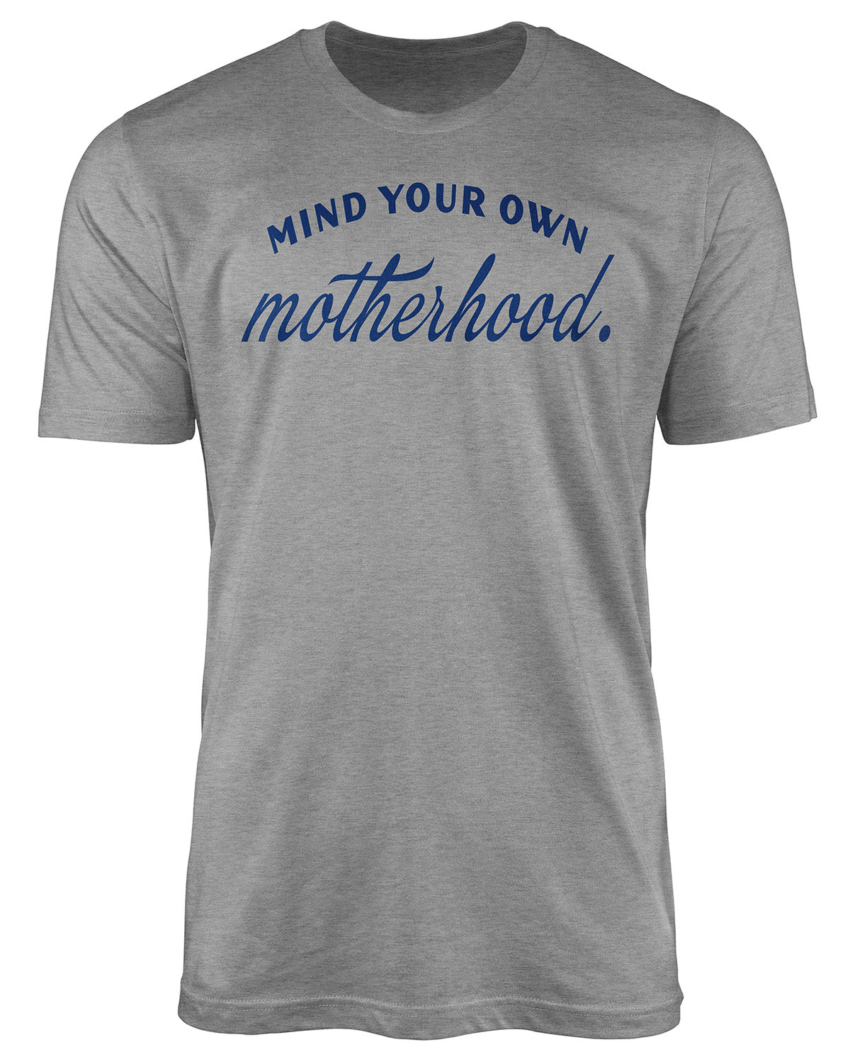 Missy Mind Your Own Motherhood Short Sleeve Screen Tee