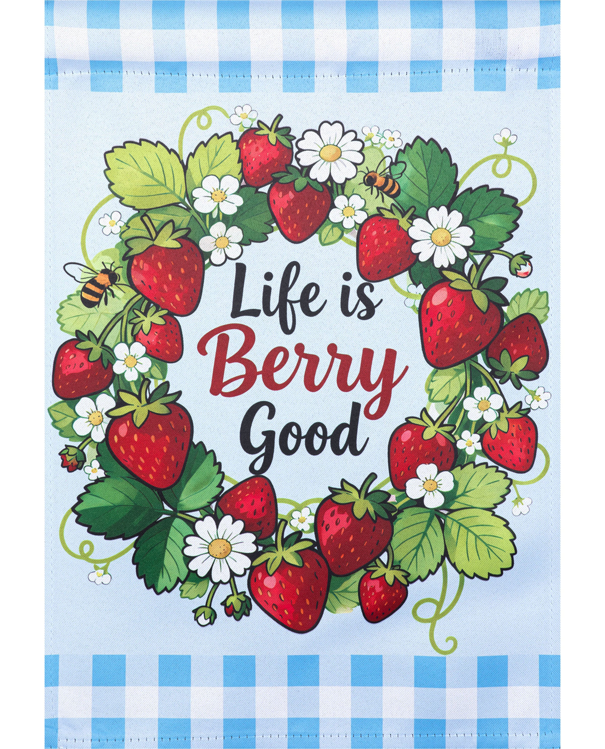 Life Is Bery Good Suede Garden Flag