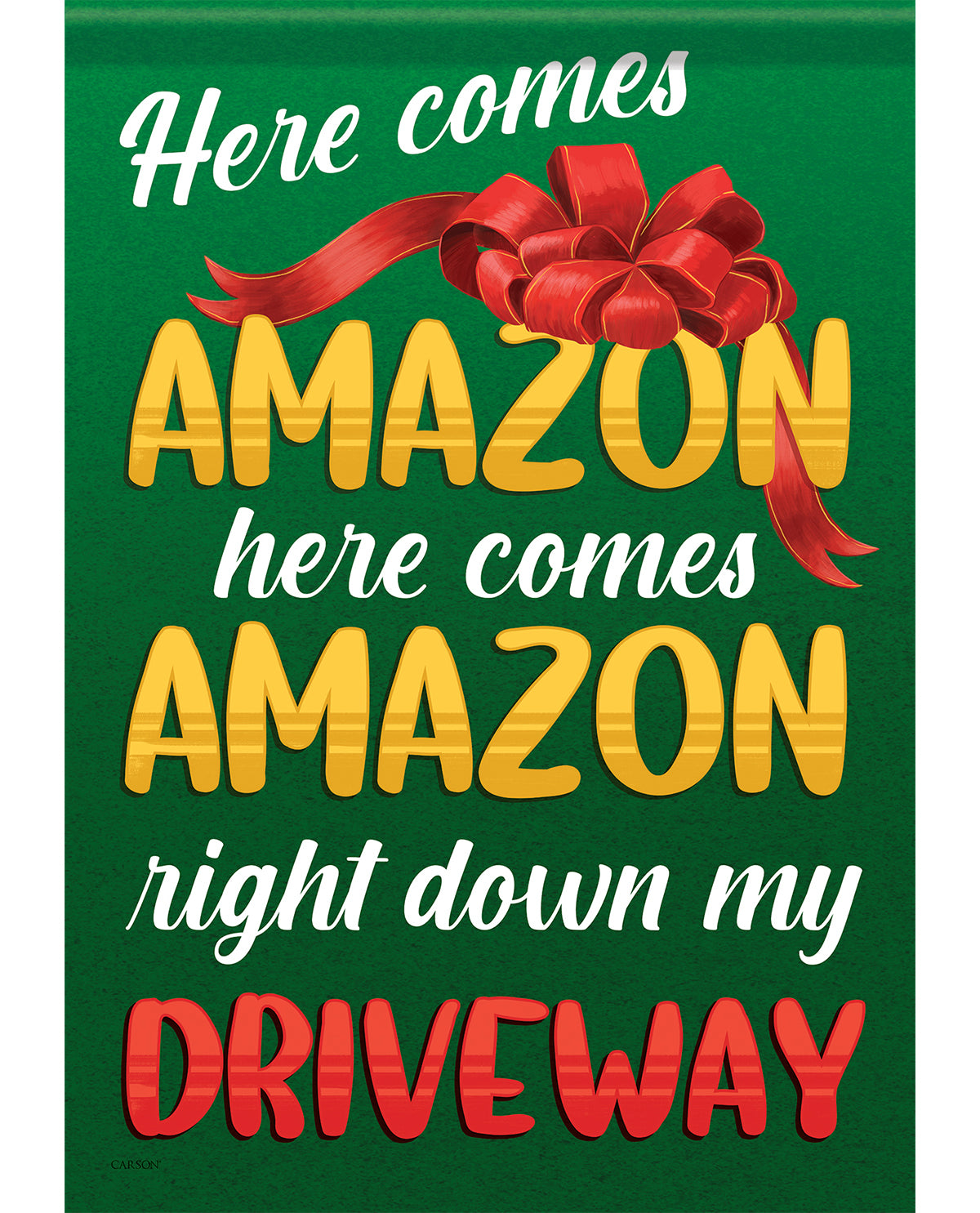 Here Comes Amazon Garden Flag