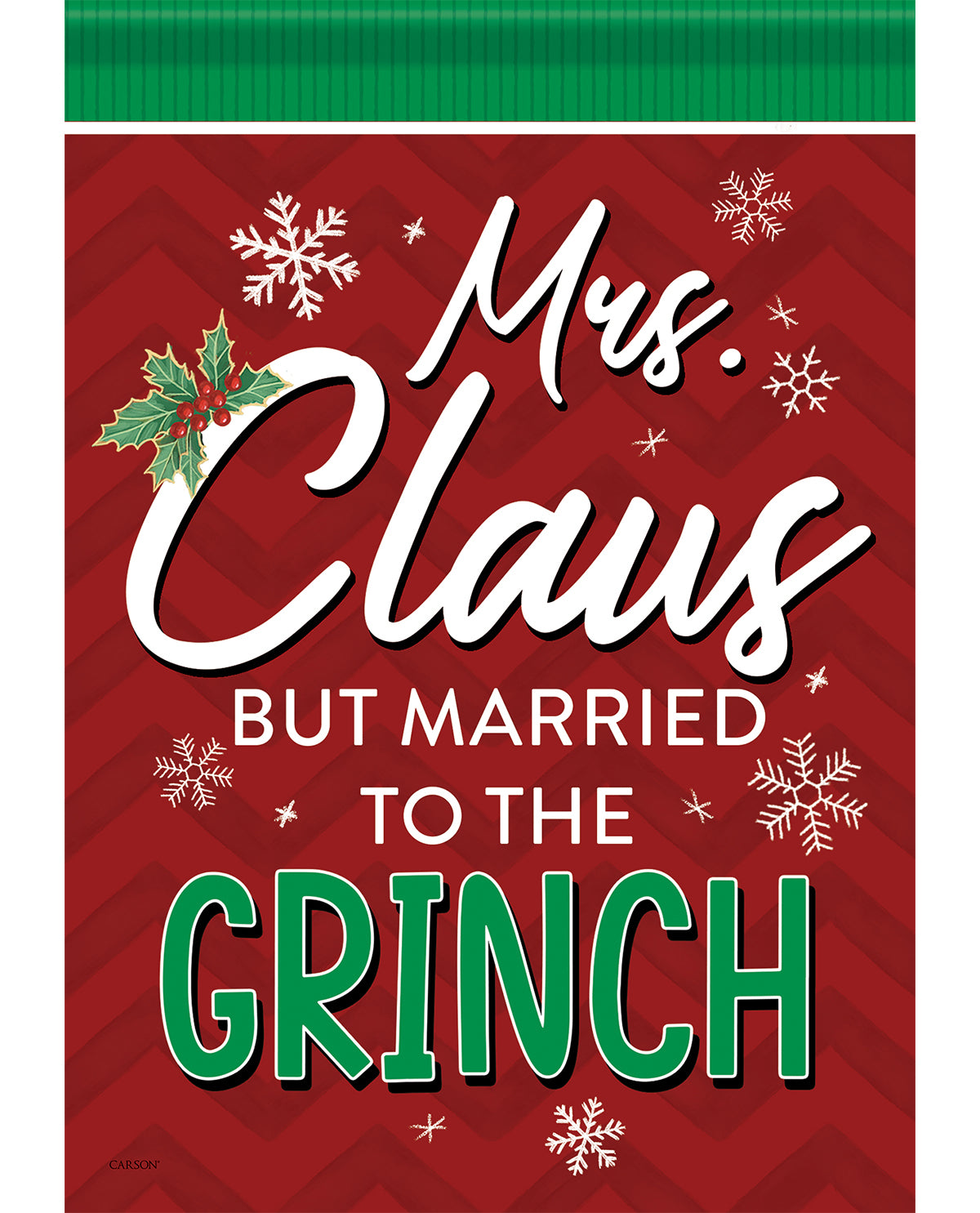 Christmas-themed sign with text 'Mrs. Claus but married to the Grinch' on a red background with snowflakes and holly.
