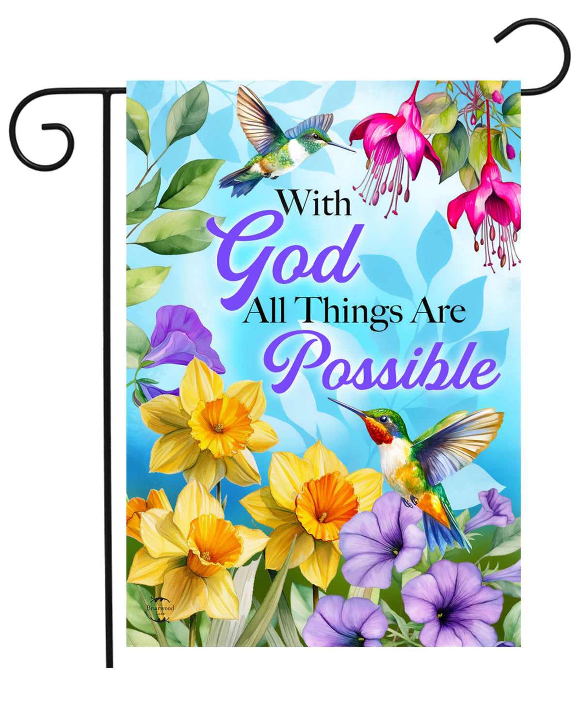 All Things Are Possible Garden Flag