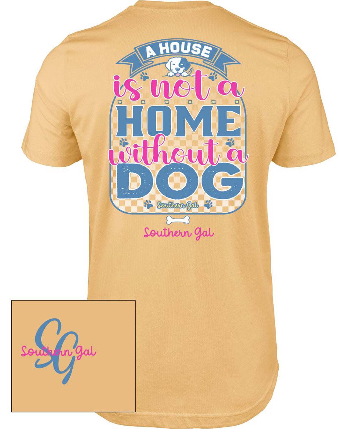 Southern Gal No Home Without a Dog Short Sleeve Screen Tee
