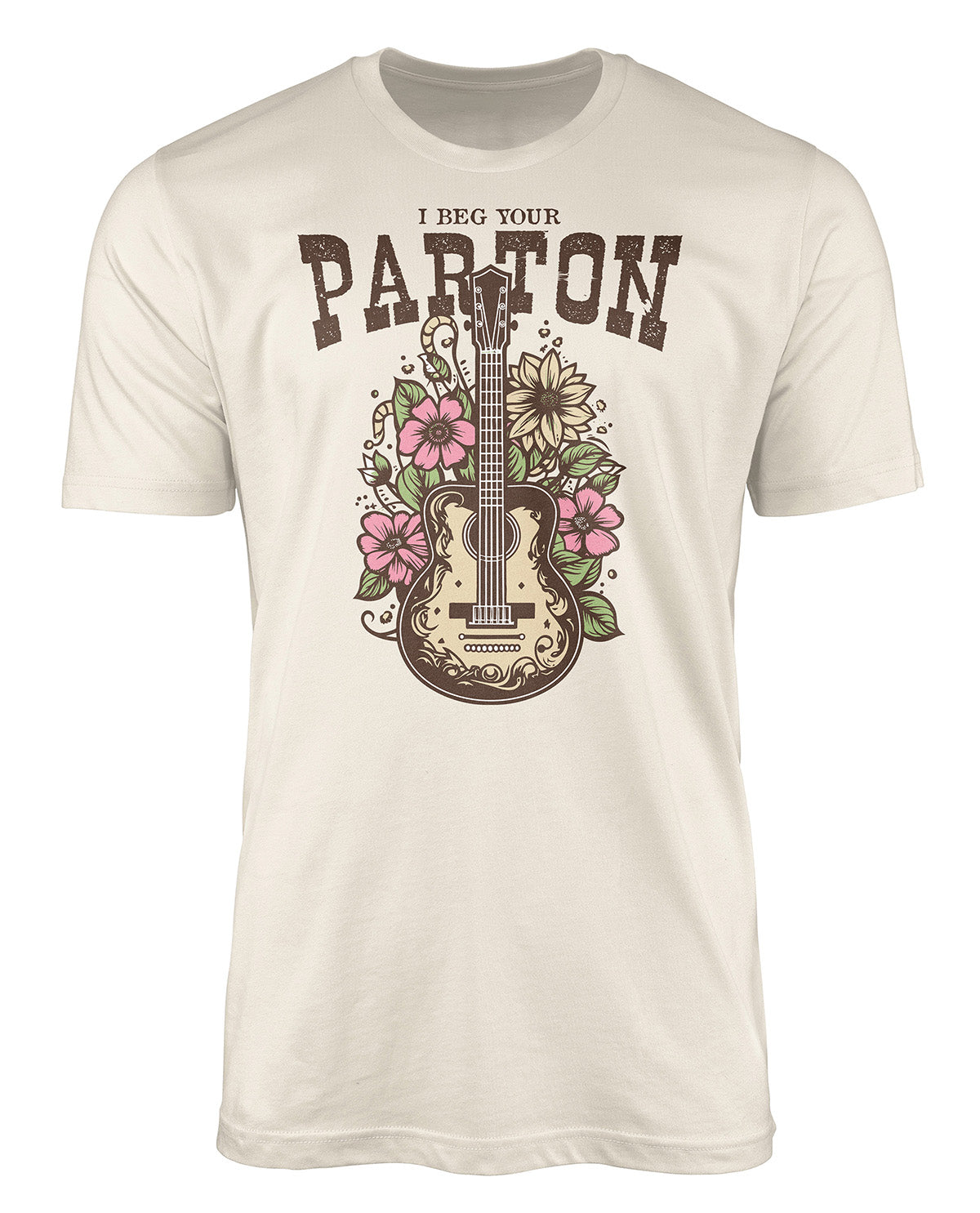 I Beg Your Parton Short Sleeve Screen Tee Natural