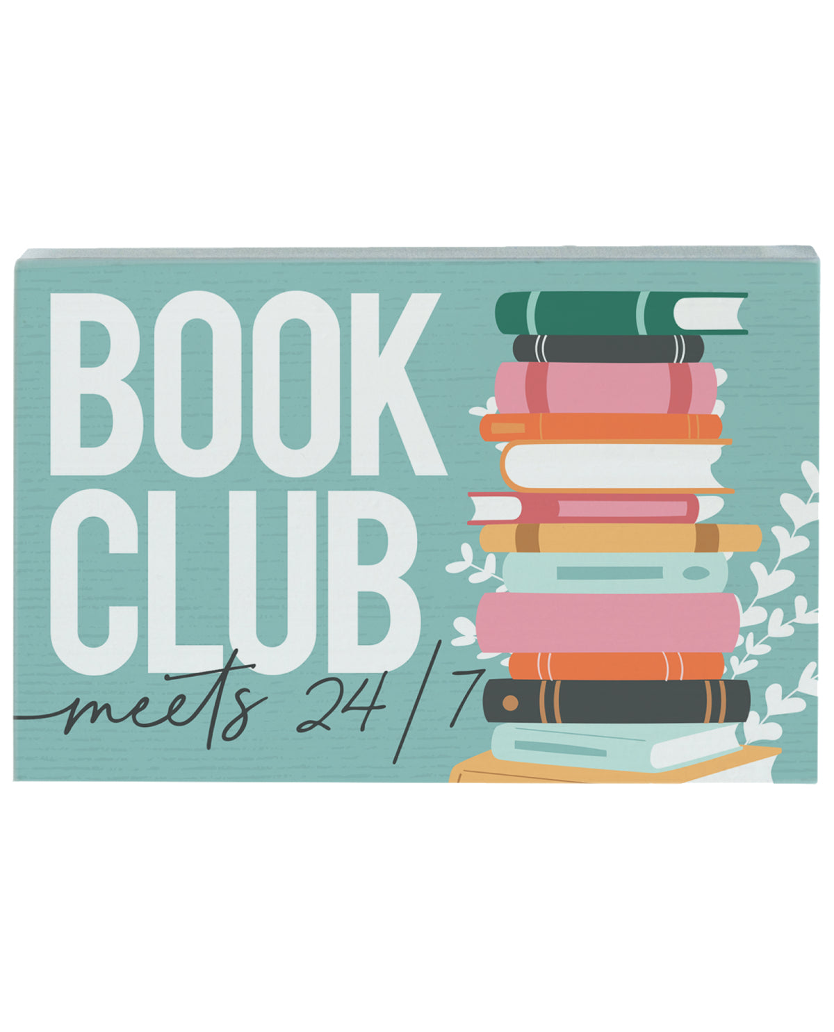 Book Club Meets 24/7 Sign