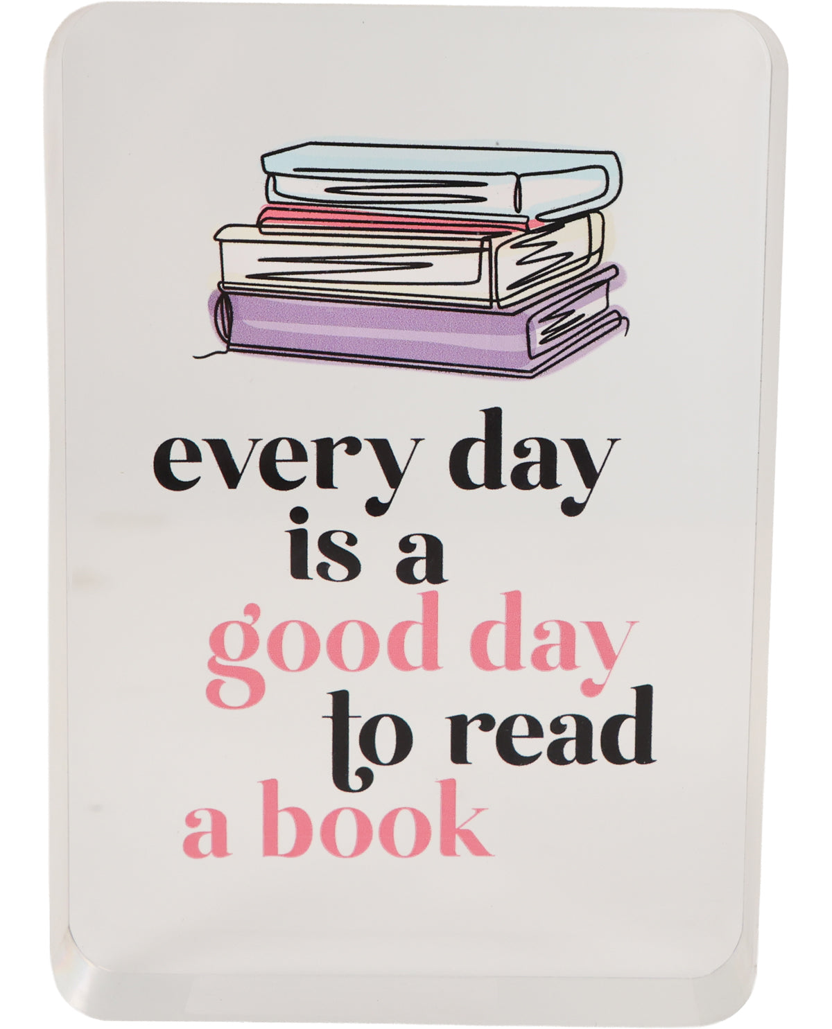 Book Club Acrylic Plaque Good Day