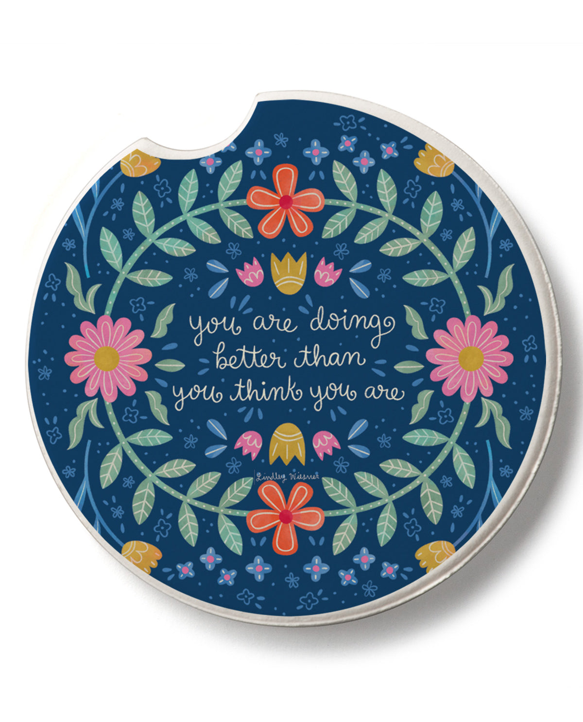 "Better Than You Think" Car Coaster