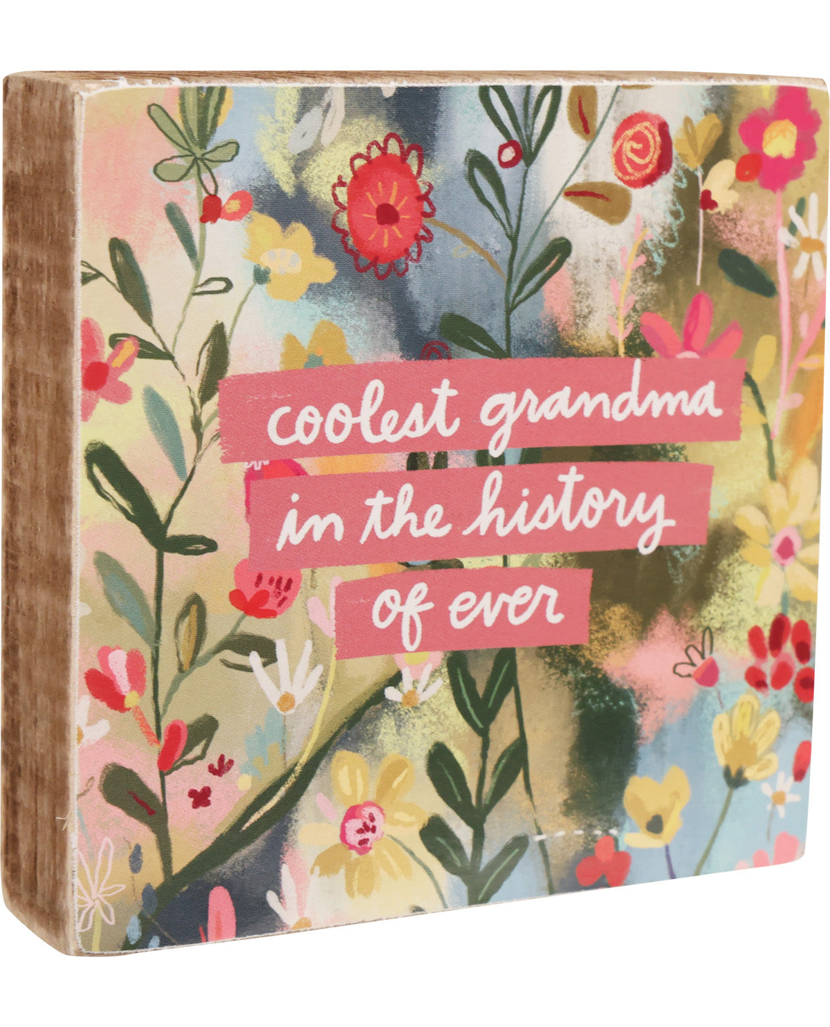 Decorative block with floral design and text 'coolest grandma in the history of ever' on a white background