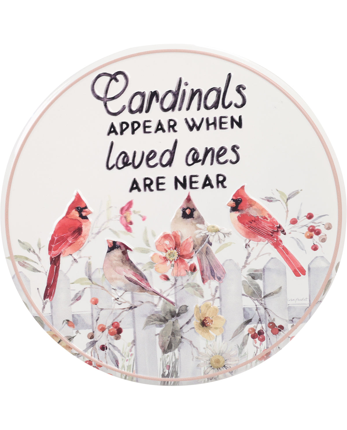 Round coaster with cardinals and floral design, featuring text 'Cardinals appear when loved ones are near'.