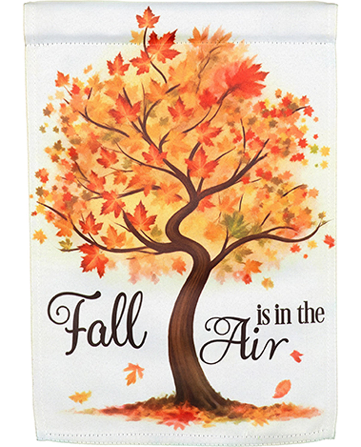 Evergreen Fall Is In The Air Garden Flag
