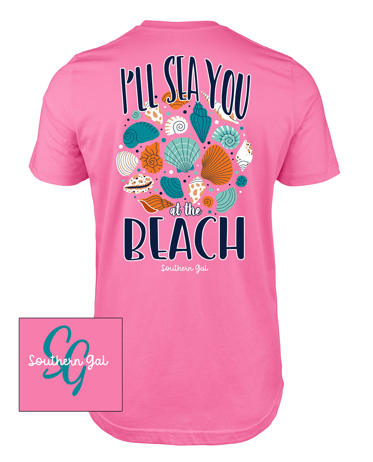 Southern Gal I'll Sea You At The Beach Short Sleeve Screen Tee Azalea
