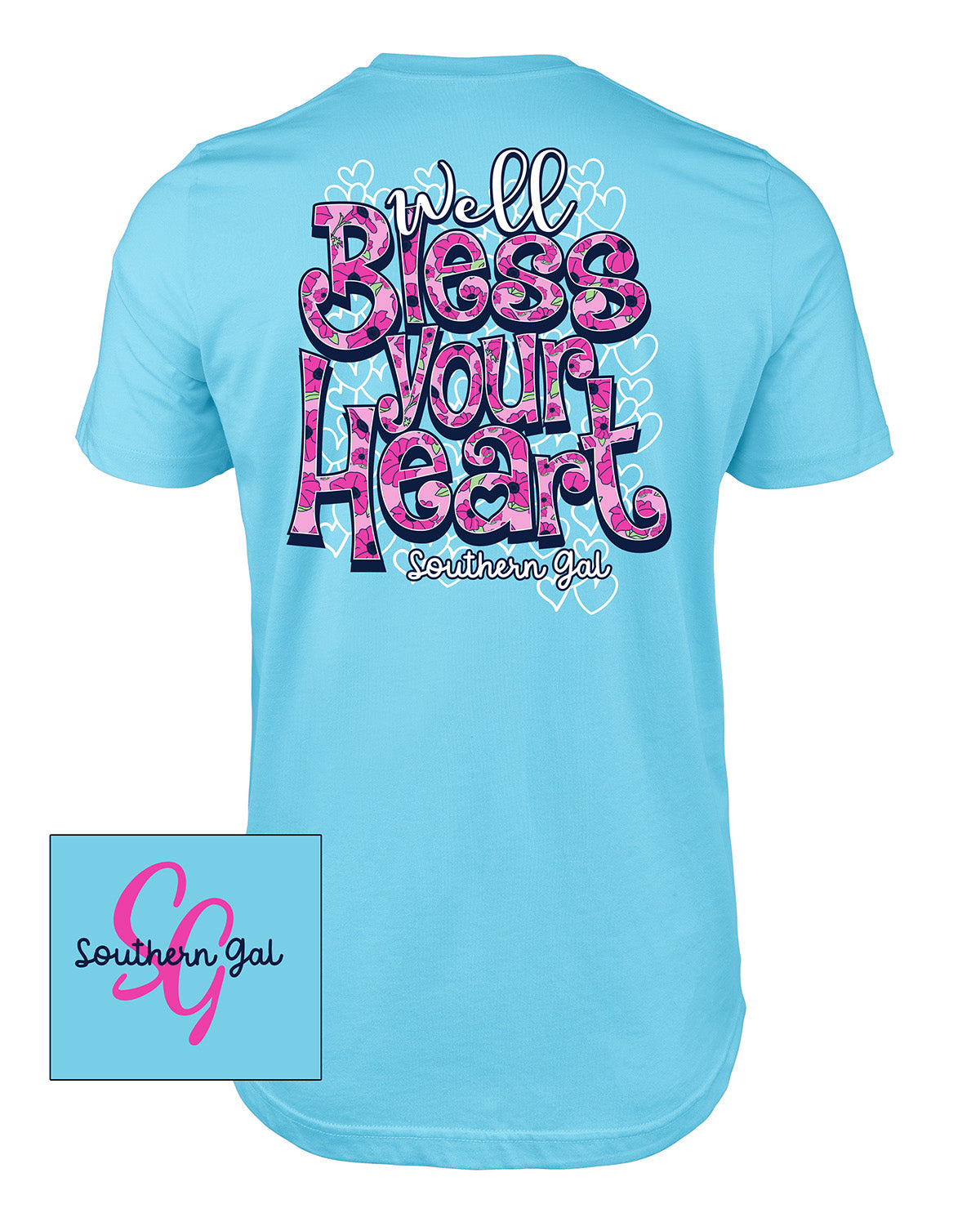 Southern Gal Well Bless Your Heart Short Sleeve Screen Tee Sky Blue