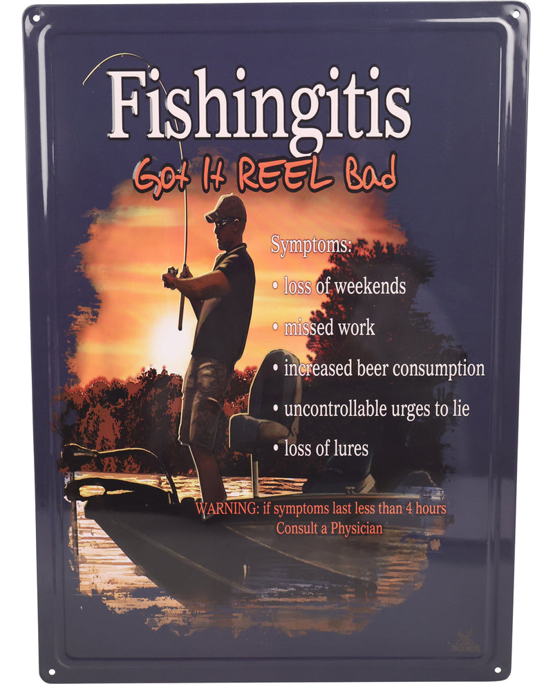 Metal sign with fishing theme and humorous text about 'Fishingitis'.
