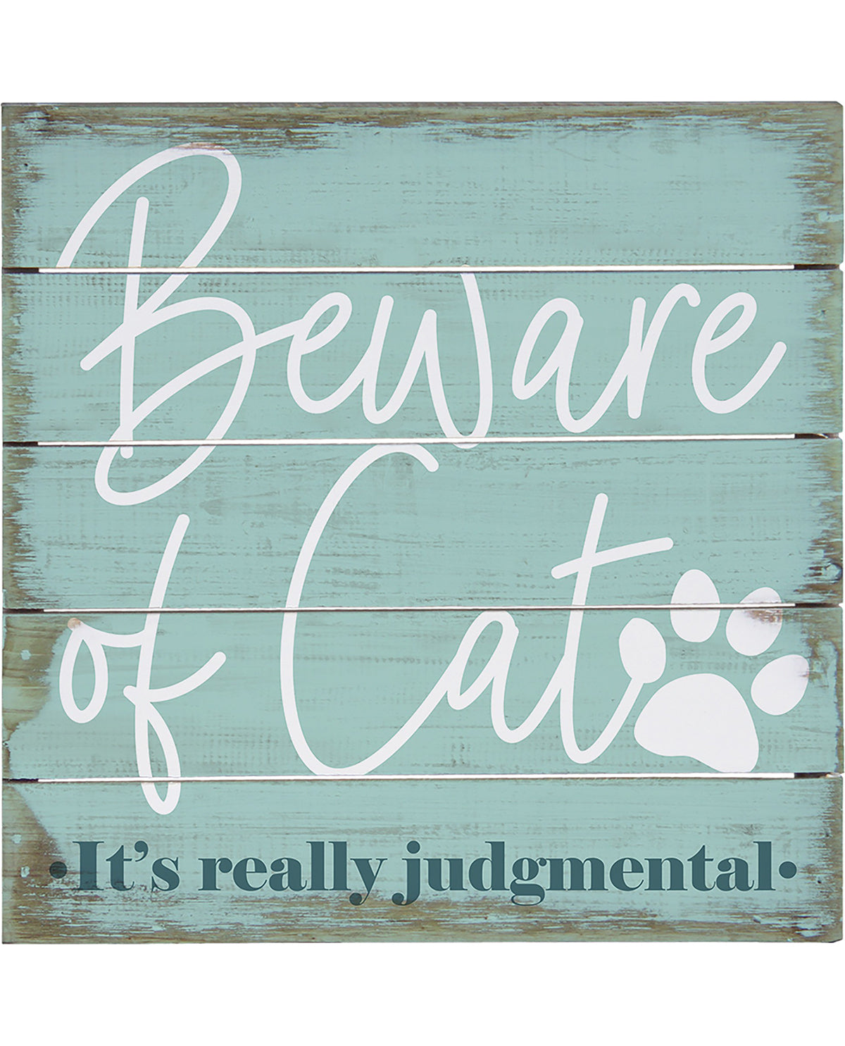 Simply Said Beware Of Cat - 8x8x1 Sign