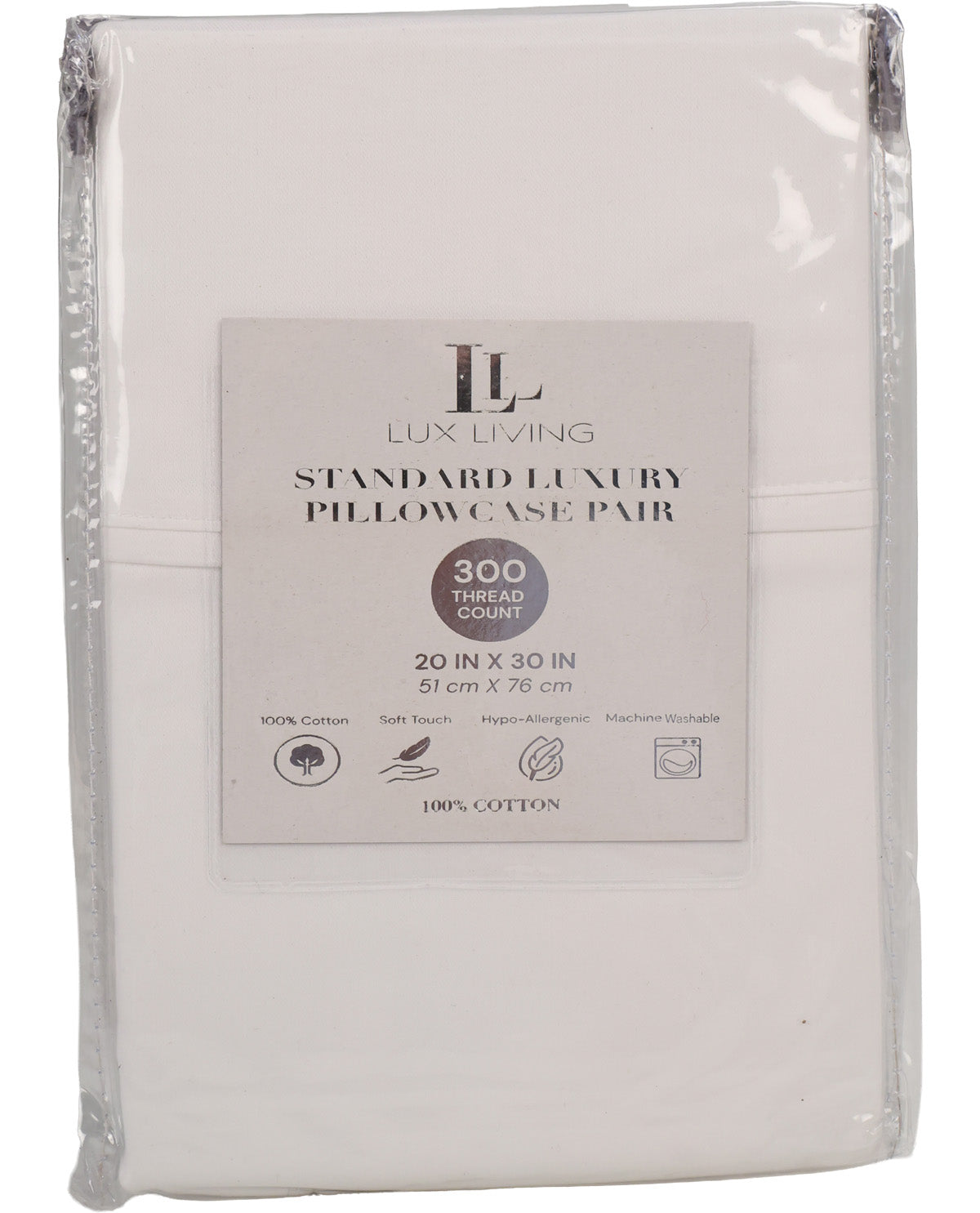 A packaged white Lux Living Standard Luxury Pillowcase Pair, 300 thread count, 20 in x 30 in, sealed in clear plastic with a white product label on the front.