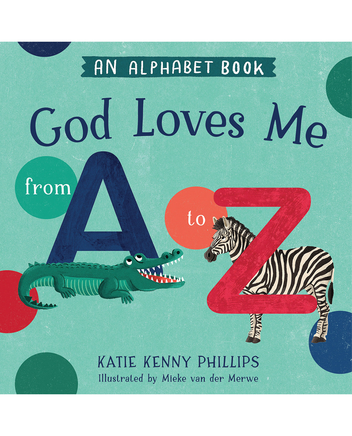 God Loves Me From A To Z