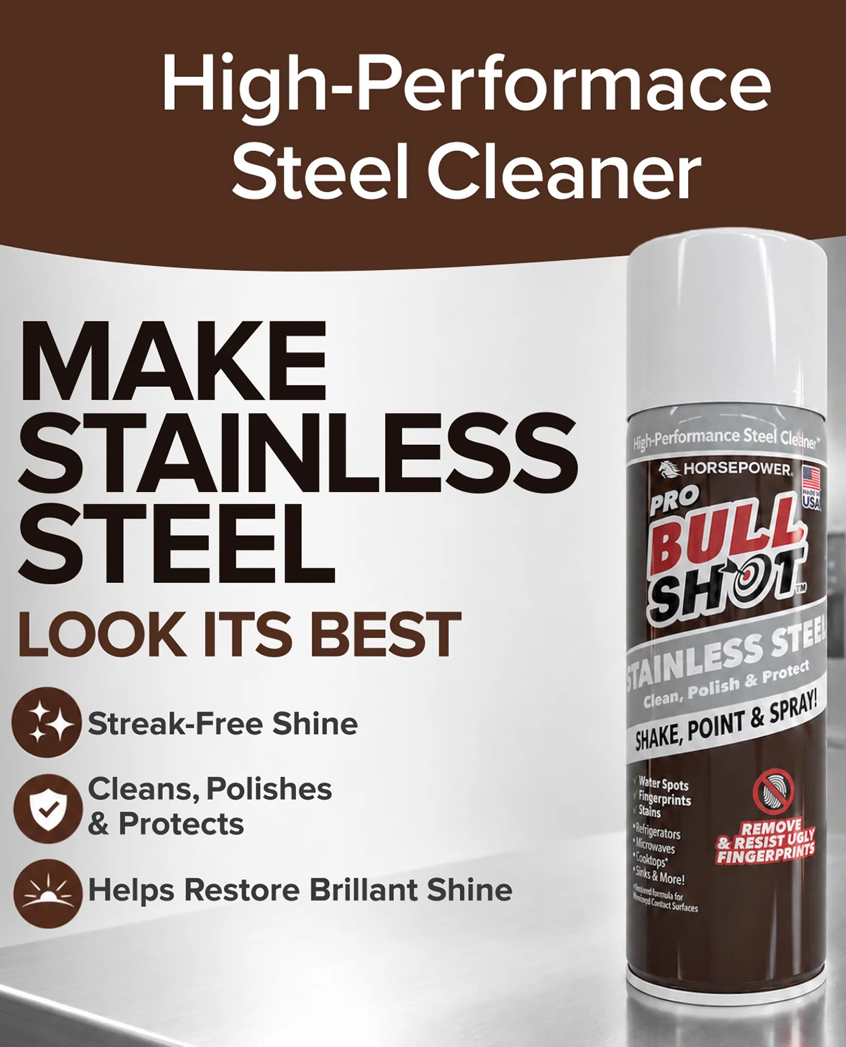 A can of Bull Shot Stainless Steel cleaner shown on a white and brown promotional background with text reading 'High-Performace Steel Cleaner' and 'MAKE STAINLESS STEEL LOOK ITS BEST.'.