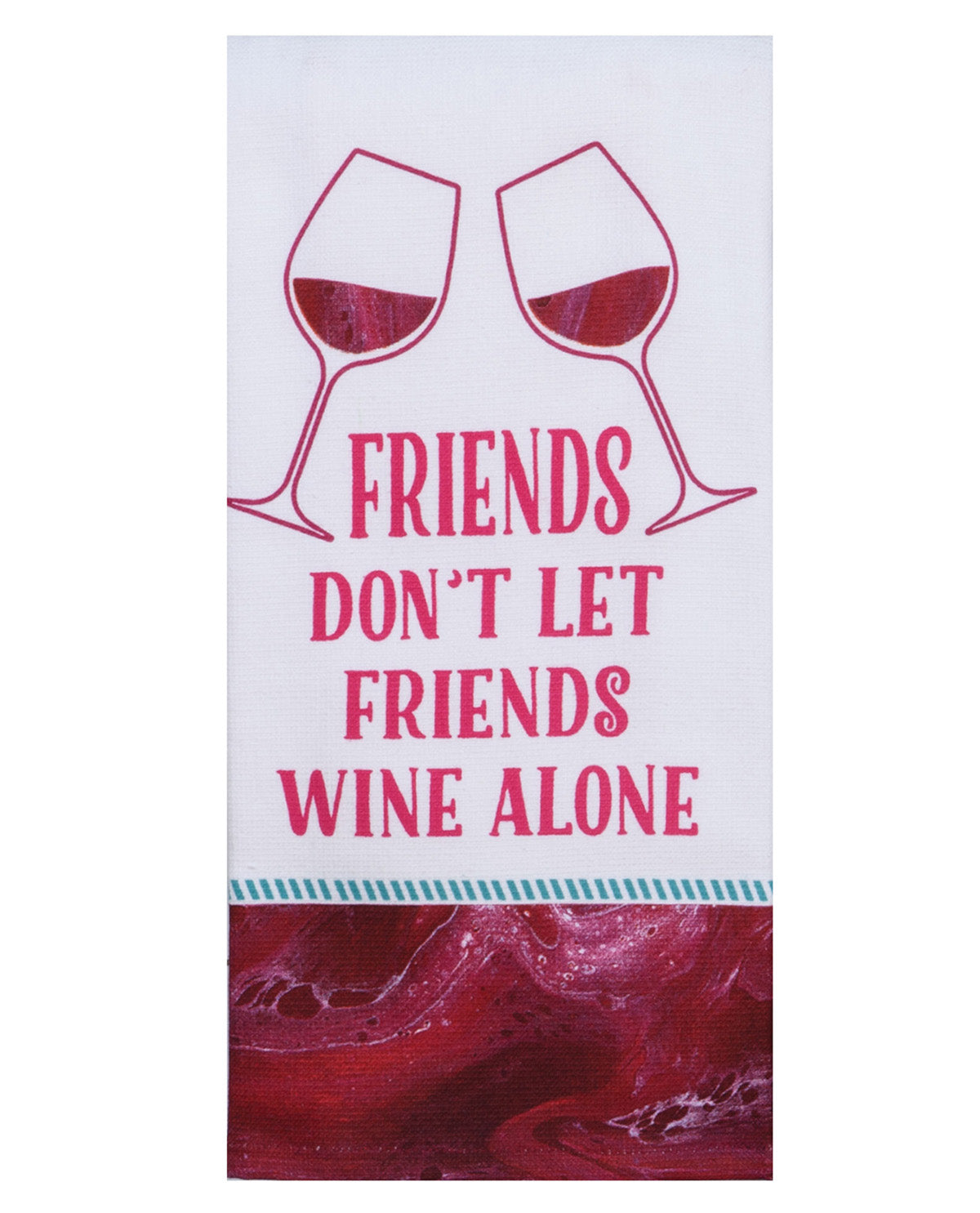 Kay Dee Designs Don't Let Friends Wine Alone Kitchen Towel