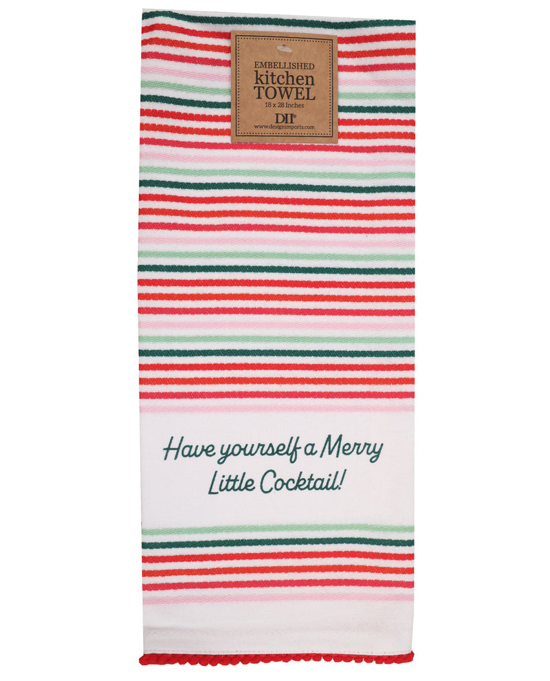 A striped kitchen towel with red, green, and white horizontal stripes, featuring the embroidered text 'Have yourself a Merry Little Cocktail!' and a brown paper brand label at the top.