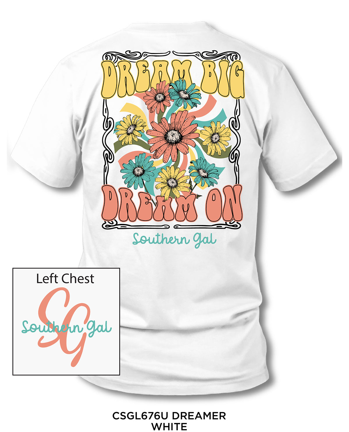 Southern Gal Dreamer Screen Tee